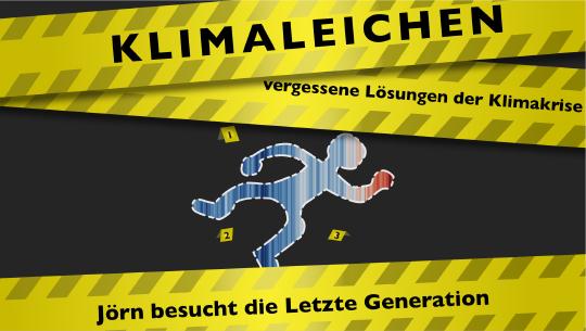 Episode 9: Jörn besucht die Letzte Generation