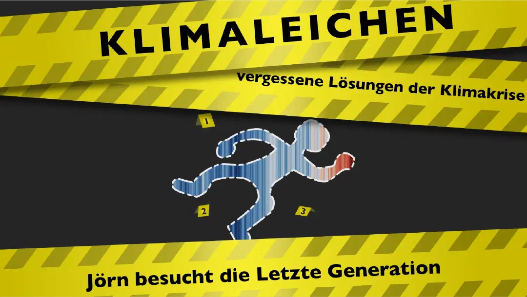 Episode 9: Jörn besucht die Letzte Generation