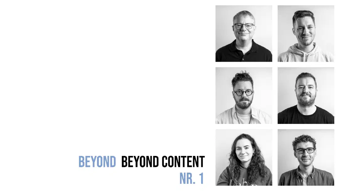 beyond beyond content — Wie alles begann